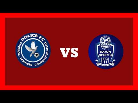 🔴LIVE - FULL TIME : POLICE FC 0 - 1 RAYON SPORTS || RWANDA PREMIER LEAGUE LIVE COMMENTRY  13/2/26
