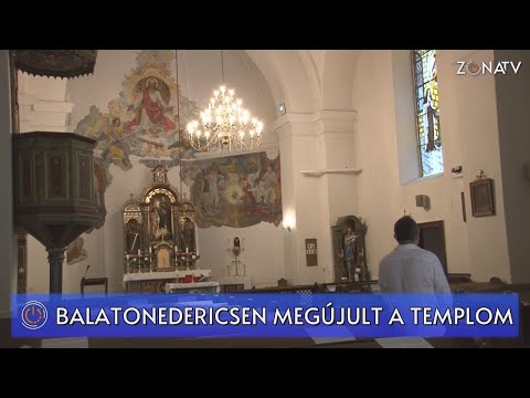 ZÓNA TV - HÍRADÓ - Balatonederics - Megújult a katolikus templom - 2023.06.07.