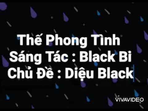 Mv Thế Phong Tình | Black Bi _ Diệu Black | VIVAVIDEO.