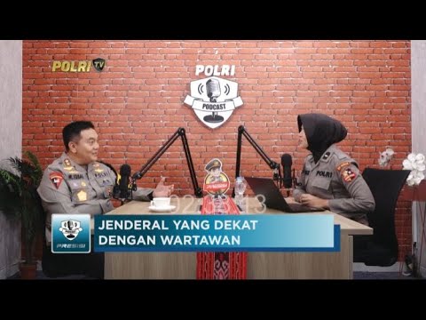 PODCAST PRESISI EPS 38: JENDERAL YANG DEKAT DENGAN WARTAWAN (1/2)