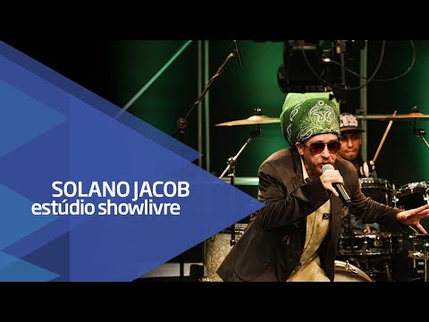 "Love is the answer" - Solano Jacob no Estúdio Showlivre 2016