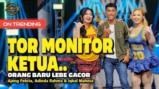 Download lagu TOR MONITOR KETUA ( KOPLO ) - Ajeng Febria , Adinda Rahma Feat Iqbal Mahesa - ORANG BARU LEBE GACOR mp3
