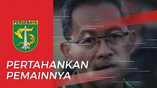 Aji Santoso Pertahankan Mayoritas Pemain Persebaya di Musim Depan