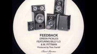Green Pickles Featuring Billy Lo & M. Pittman - Feedback
