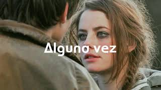 Alguna vez-Matisse  (Letra) ♡