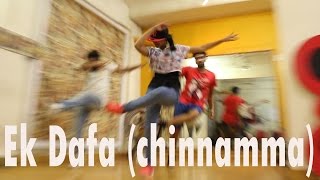 Ek Dafaa - Arjun Kanungo | Chinnamma | Freestyle/Hip Hop | Choreography @ grms dance studio.
