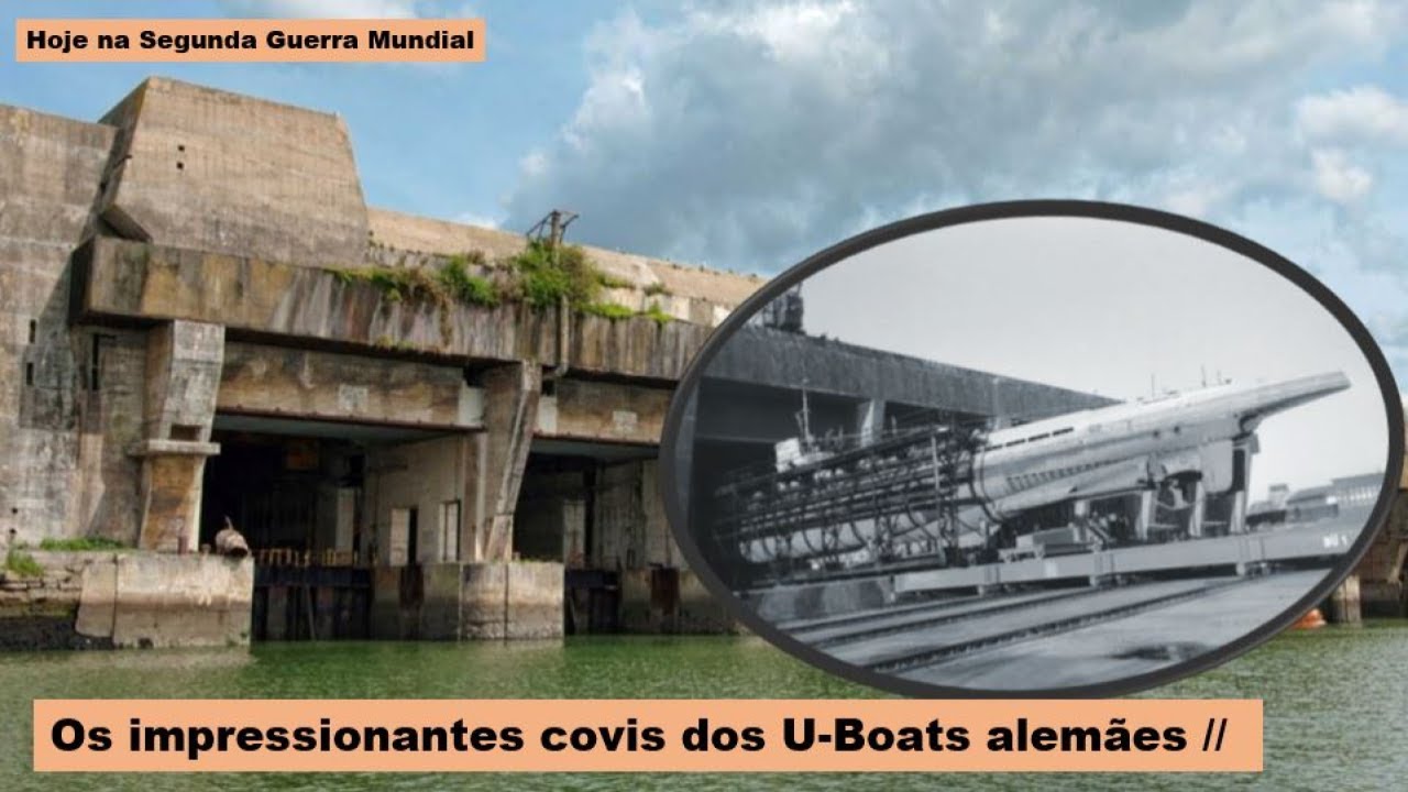Os impressionantes covis dos U-Boats alemães