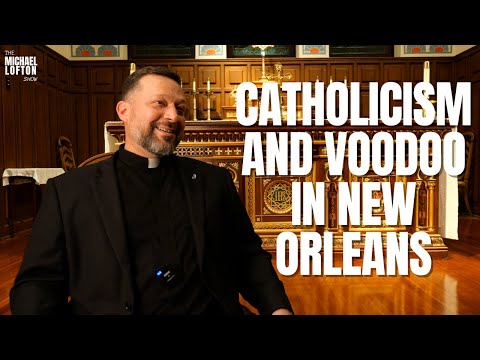 New Orleans Voodoo and Catholicism w/ Fr. John Brown (Part 2 of 6)