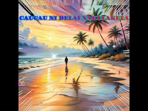 Caucau Ni Delai Nakulakula - Soli Tu Na Draki