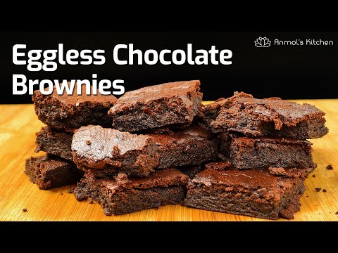 The BEST EGGLESS CHOCOLATE BROWNIES Recipe | Fudgy Brownie Without Eggs | AnmolsKitchen