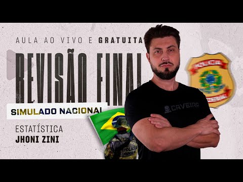 REVISÃO FINAL PARA SIMULADO NACIONAL PF - ESTATÍSTICA (JHONI ZINI)