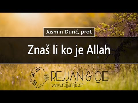 Znaš li ko je Allah - Jasmin Durić, prof.