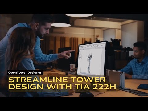 Streamline Tower Design with TIA 222H Using OpenTower Designer | Structural Analysis Made Easy