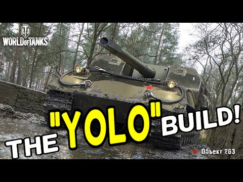 The "YOLO" Object 263 Build || World of Tanks