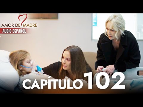 Amor de Madre Capitulo 102 Completo en Español - Serie Turca Doblada al Español | Canım Annem