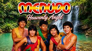 Menudo - Heavenly Angel (Remastered)