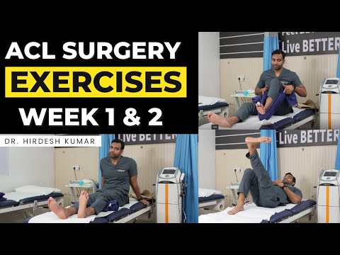ACL Rehabilitation Exercises 1-2 Weeks | ACL Ligament Reconstruction, Repair Physiotherapy