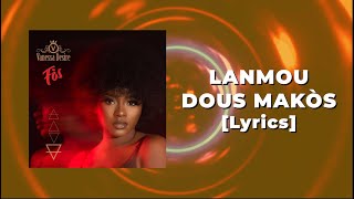 Vanessa Désiré feat. BIC - LANMOU DOUS MAKÒS [Lyrics]