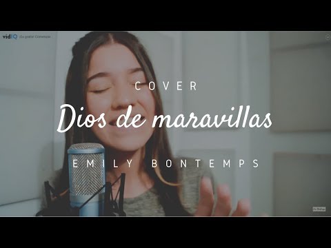 Dios de Maravillas - Christine D'Clario - Emily Bontemps (Cover)