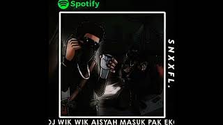 Download lagu Dj WIK WIK AISYAH MASUK PAK EKO 🔊🎧🔥🔥🔥🤙🏻🥵 mp3