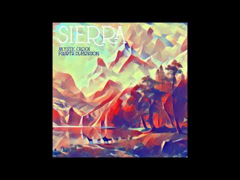 Mystic Crock & Fourth Dimension - Sierra [Full Album]
