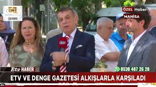 ETV ve Denge Gazetesi Alkışlarla Karşıladı