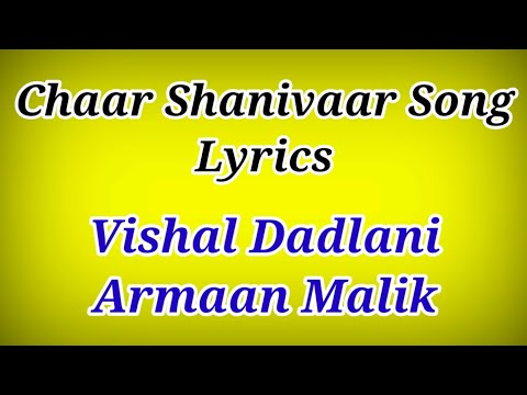 Chaar Shanivaar Song Lyrics All Is Well l Chaar Shanivaar Lyrics Song l Lyrics Chaar Shanivaar Song