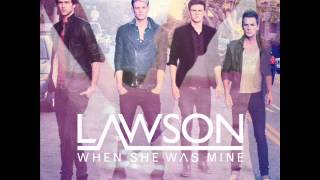 Lawson - When She Was Mine (Audio)