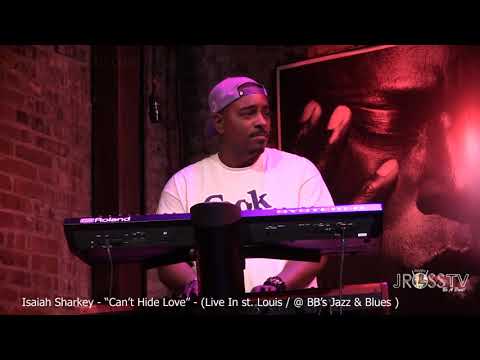 James Ross @ Guitarist / Vocalist Isaiah Sharkey - "Can't Hide Love" - ww.Jross-tv.com (St. Louis)