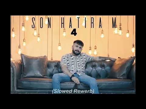 Sanjar - Son Hatıram 4 (Slowed Rewerb) @sanjarresmii