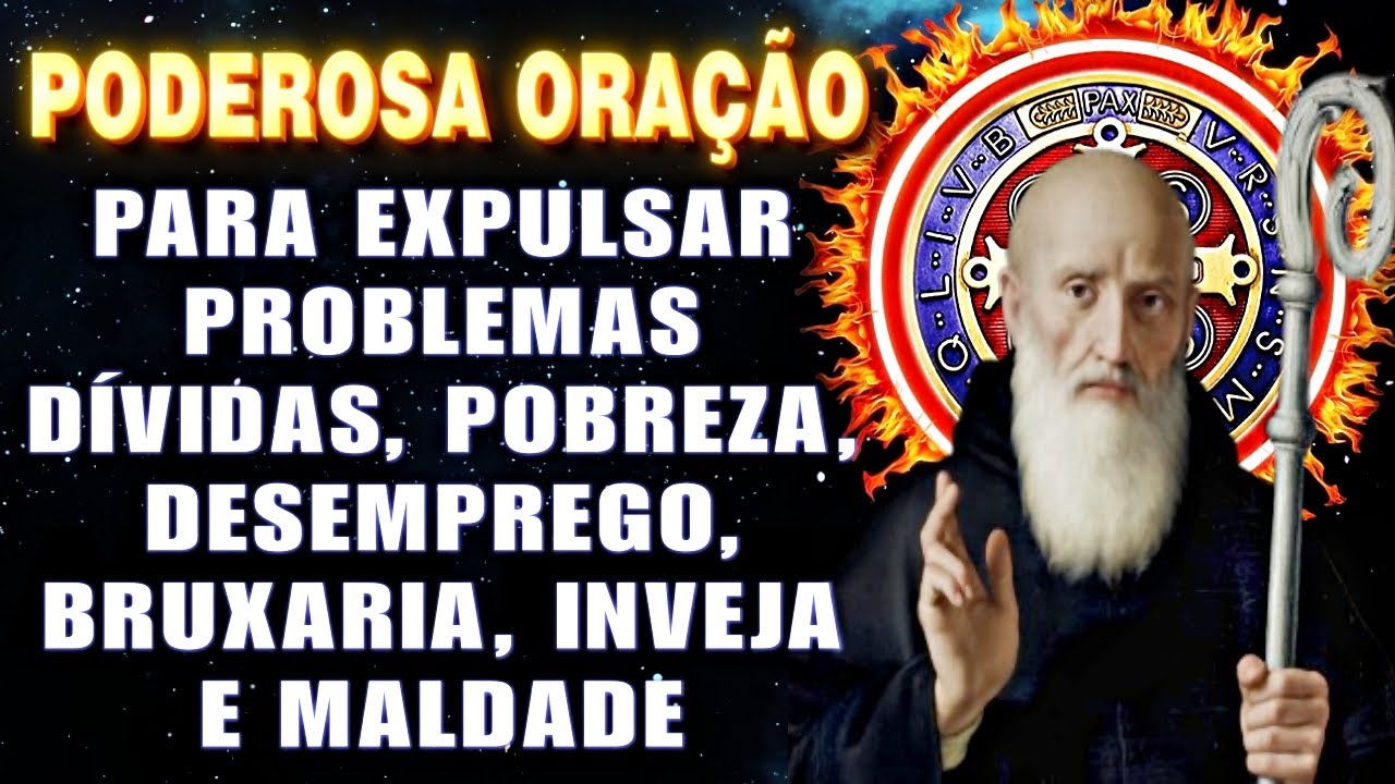 🛑Oração a SÃO BENTO, para EXPULSAR pobreza, dívidas, desemprego, inveja, bruxaria e todo o mal✝️