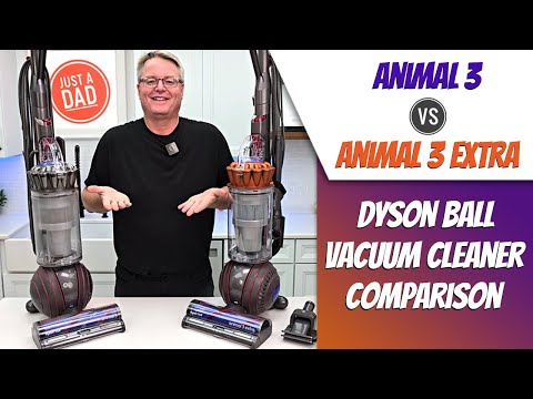 Dyson Ball Animal 3 vs Ball Animal 3 Extra Vacuum Cleaner COMPARISON  Are They the Same?