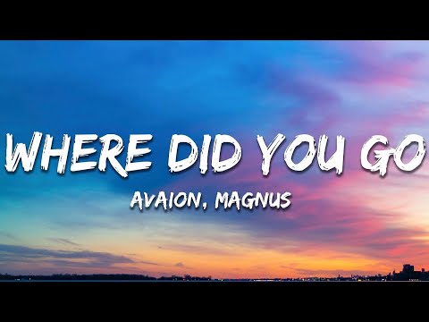 AVAION, MAGNUS - Waar het jy gegaan (Lirieke)