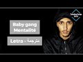 Baby gang- Mentalité (Letra) مترجمة