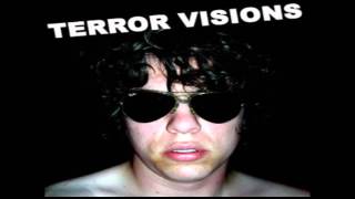 Terror Visions - Taste It (Face)