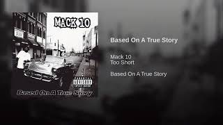 Mack 10 ft.Too $hort - Based On A True Story.16