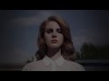 Lana Del Rey - Born To Die (Absence Remix) 
