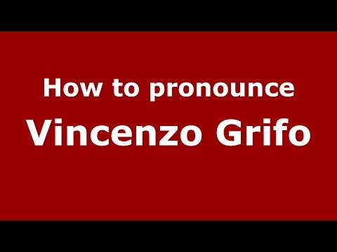 How to pronounce Vincenzo Grifo (Italian/Italy)  - PronounceNames.com