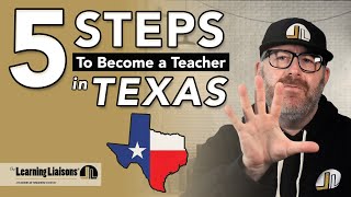 5 Steps to Get Certified to Teach in Texas
