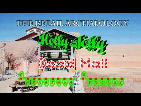 The Retail Archaeology Holly Jolly Dead Mall Christmas Special Featuring Prescott Gateway Mall