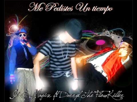 Me Pediste un Tiempo -  Jay-D y Magix Ft. Darry TheFlowkiller ►NEW ® Reggaeton 2011◄