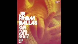 JR from Dallas - Raw Capu Beatz