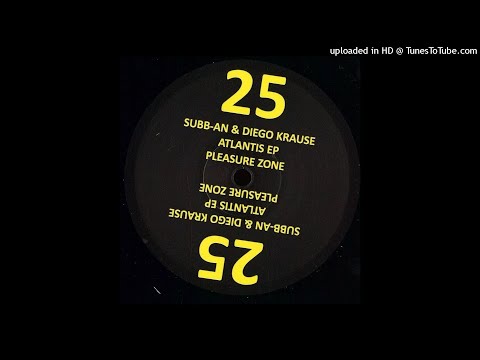 Subb-an & Diego Krause - Atlantis 2