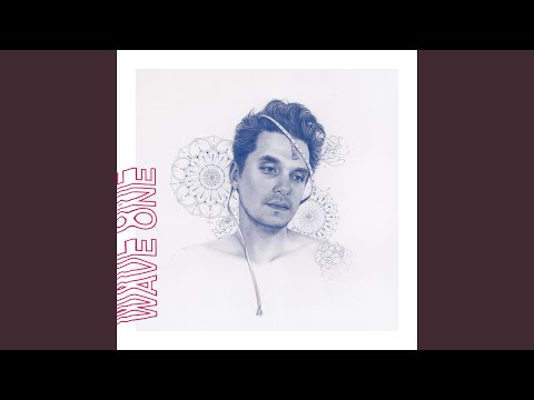 Love on the Weekend – John Mayer