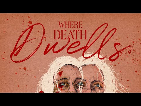 Where Death Dwells