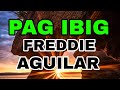 Pag ibig by Freddie Aguilar Music lyrics