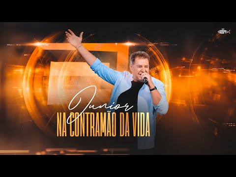 Junior - Na Contramão da Vida | Clipe Oficial