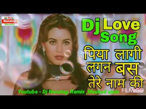 Piya Lagi Lagan Ishq Na Karna Ishq Na Karna DJ song