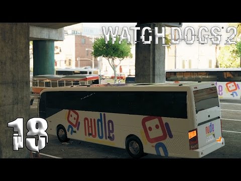 Let's Play Watch Dogs 2 #18 - Der Nudle-Bus