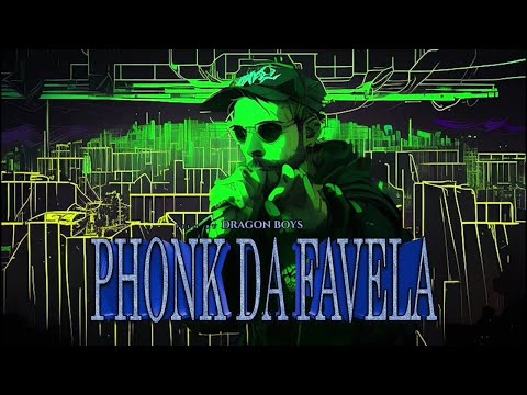 DRAGON BOYS x RAIZHELL- PHONK DA FAVELA [Brazilian Phonk/Moombah]